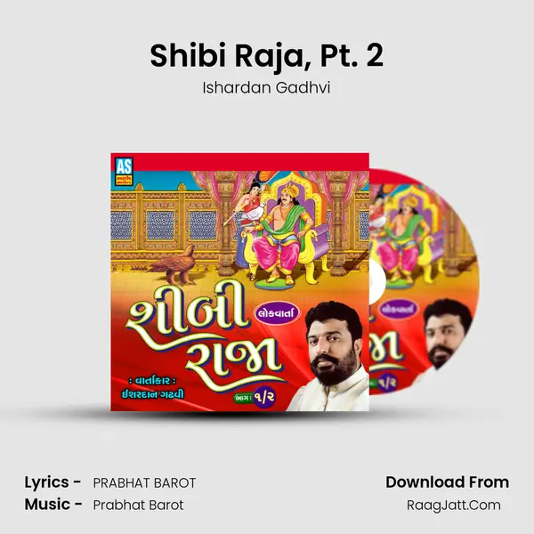Shibi Raja, Pt. 2 MP3 Song by Ishardan Gadhvi Cover