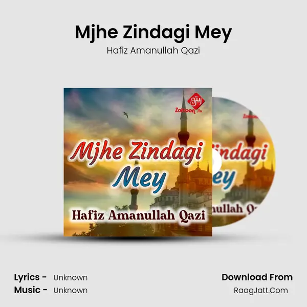 Mjhe Zindagi Mey mp3 song