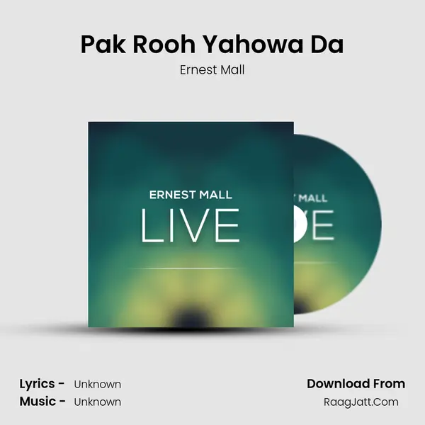 Pak Rooh Yahowa Da MP3 Song by Ernest Mall Cover