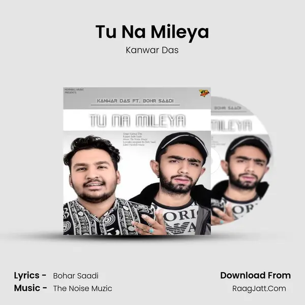 Tu Na Mileya - 