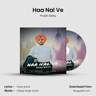 Haa Nal Ve MP3 Song by Prabh Battu Cover