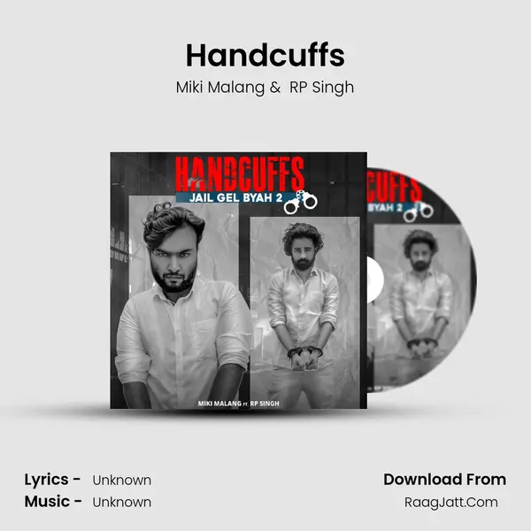 Handcuffs MP3 Song by Miki Malang Cover