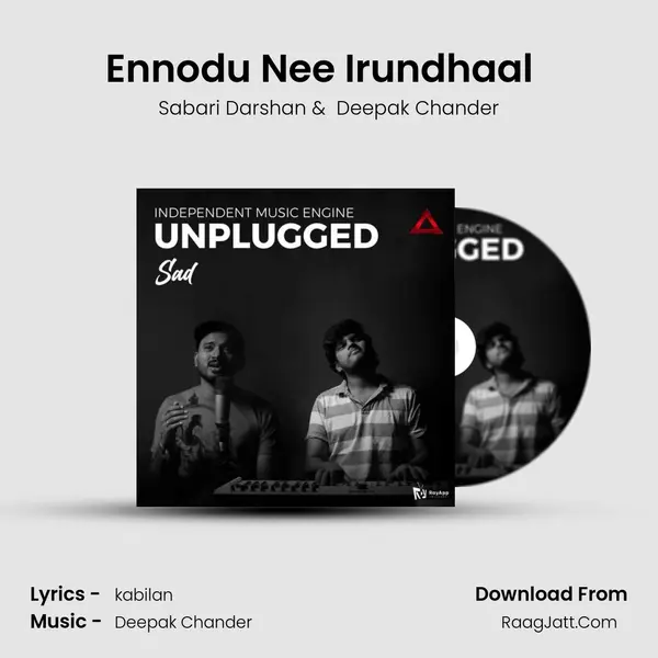 Ennodu Nee Irundhaal  (Unplugged) MP3 Song by Sabari Darshan Cover