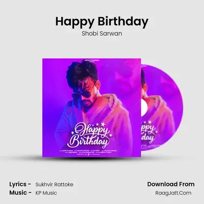 Happy Birthday MP3 Song by Shobi Sarwan Cover