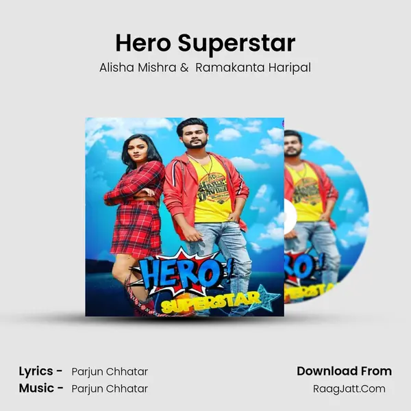 Hero Superstar - Alisha Mishra