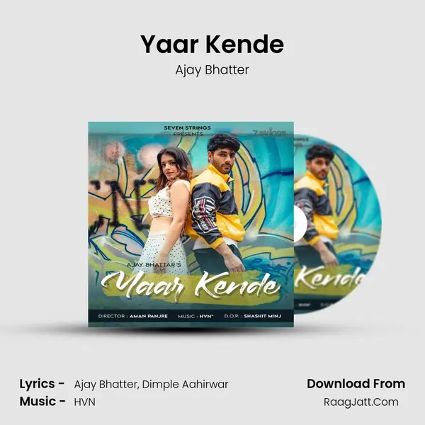 Yaar Kende MP3 Song by Ajay Bhatter Cover
