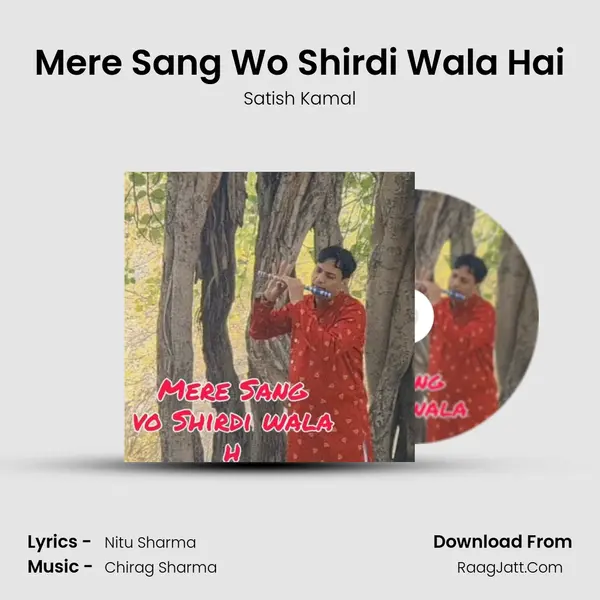 Mere Sang Wo Shirdi Wala Hai MP3 Song by Satish Kamal Cover