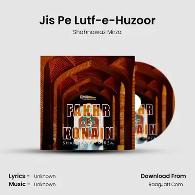 Jis Pe Lutf-e-Huzoor MP3 Song by Shahnawaz Mirza Cover