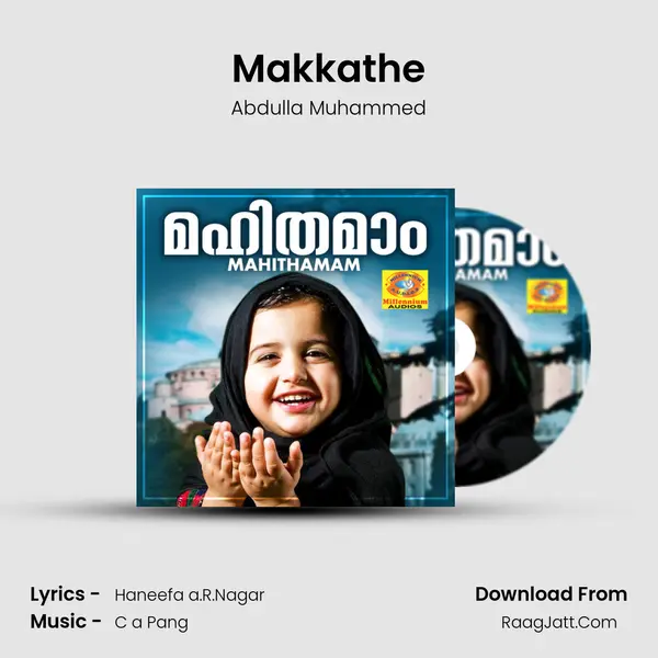 Makkathe MP3 Song by Abdulla Muhammed Cover