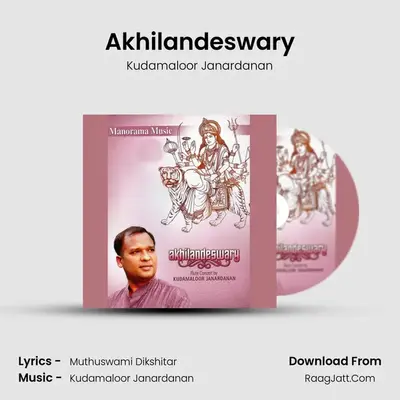 Akhilandeswary MP3 Song by Kudamaloor Janardanan Cover