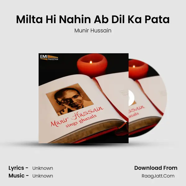 Milta Hi Nahin Ab Dil Ka Pata MP3 Song by Munir Hussain Cover