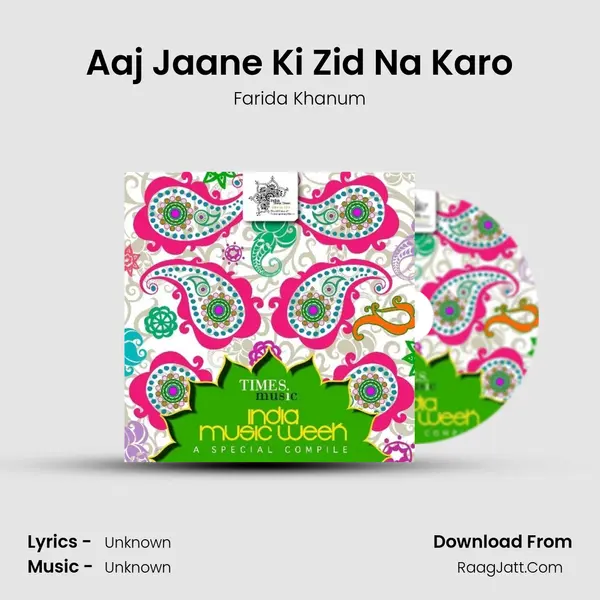 Aaj Jaane Ki Zid Na Karo Cover
