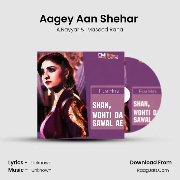 Aagey Aan Shehar (from