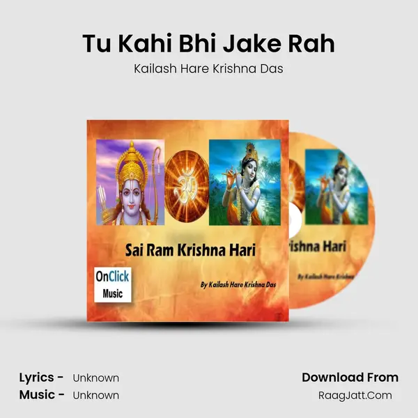 Tu Kahi Bhi Jake Rah MP3 Song by Kailash Hare Krishna Das Cover