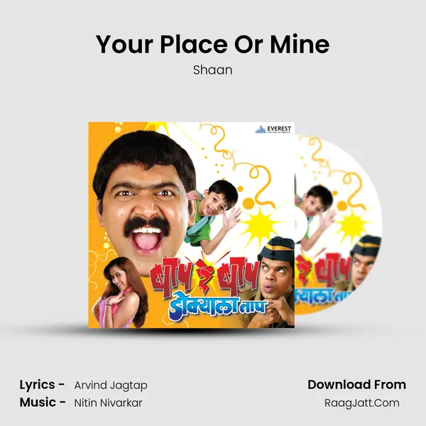 Your Place Or Mine MP3 Song by Shaan Cover