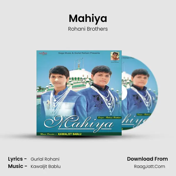Mahiya - Rohani Brothers