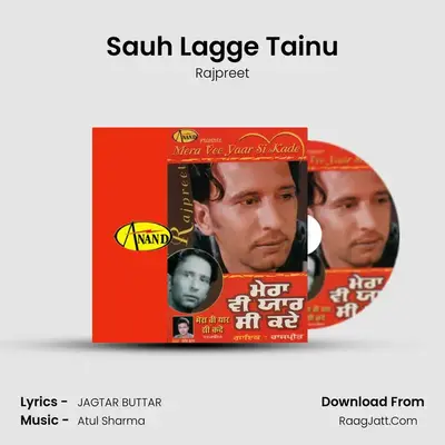 Sauh Lagge Tainu MP3 Song by Rajpreet Cover