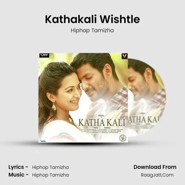Kathakali Wishtle MP3 Song by Hiphop Tamizha Cover