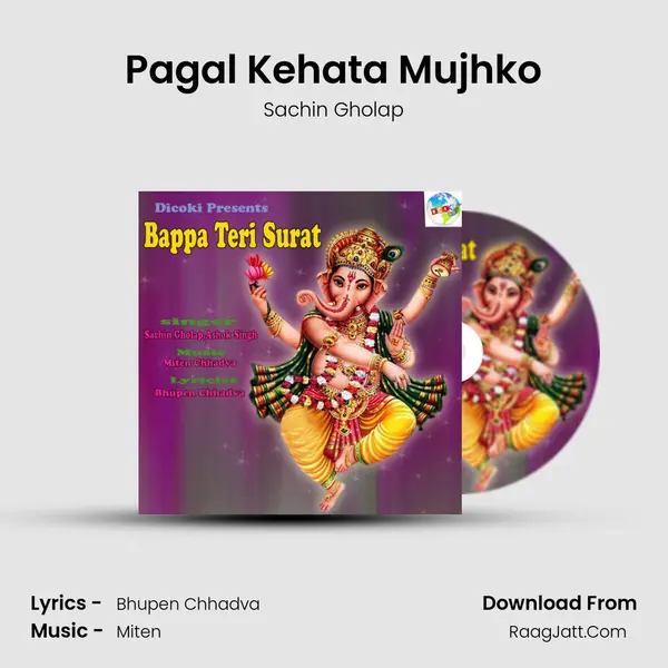 Pagal Kehata Mujhko MP3 Song by Sachin Gholap Cover