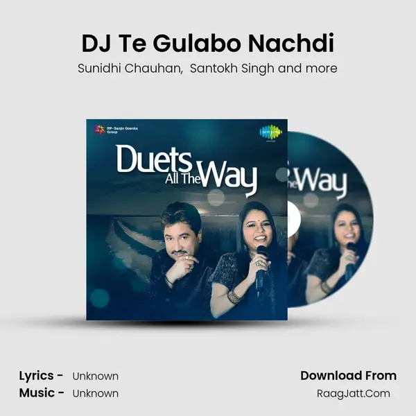 DJ Te Gulabo Nachdi MP3 Song by Sunidhi Chauhan Cover