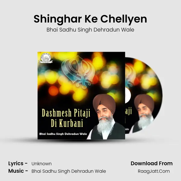 Shinghar Ke Chellyen MP3 Song by Bhai Sadhu Singh Dehradun Wale Cover