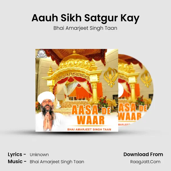 Aauh Sikh Satgur Kay MP3 Song by Bhai Amarjeet Singh Taan Cover