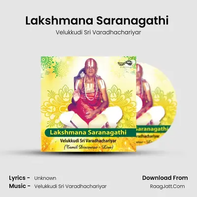 Lakshmana Saranagathi (Live) - Velukkudi Sri Varadhachariyar