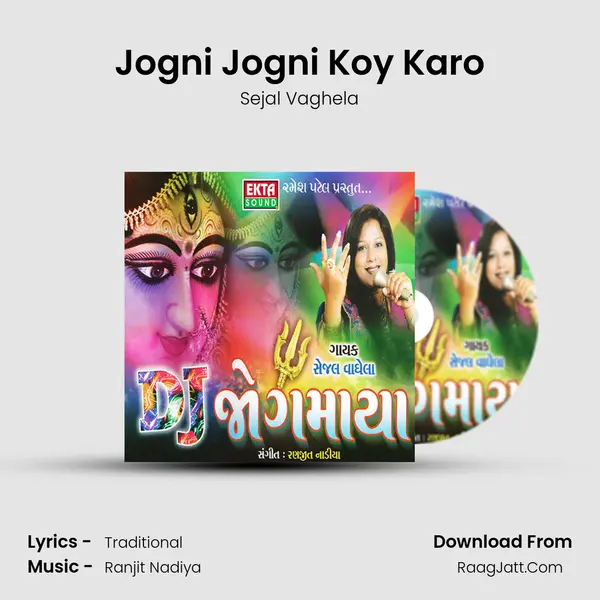 Jogni Jogni Koy Karo MP3 Song by Sejal Vaghela Cover