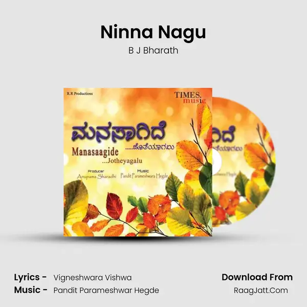Ninna Nagu MP3 Song by B J Bharath Cover