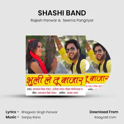 SHASHI BAND MP3 Song by Rajesh Panwar Cover