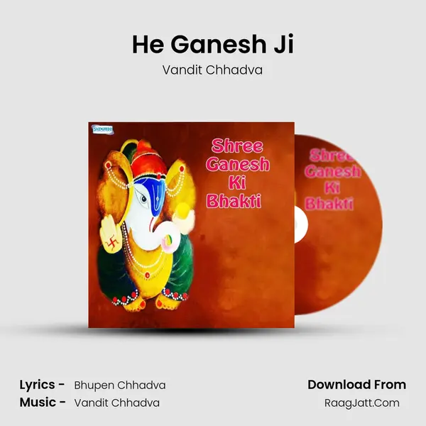 He Ganesh Ji MP3 Song by Vandit Chhadva Cover