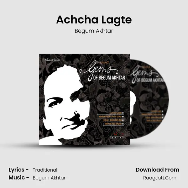 Achcha Lagte MP3 Song by Begum Akhtar Cover