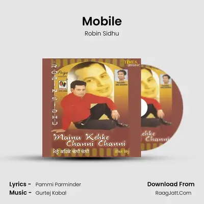 Mobile MP3 Song by Robin Sidhu Cover