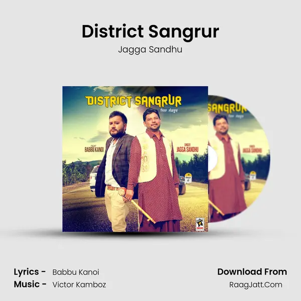 District Sangrur - Jagga Sandhu