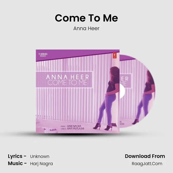 Come To Me MP3 Song by Anna Heer Cover