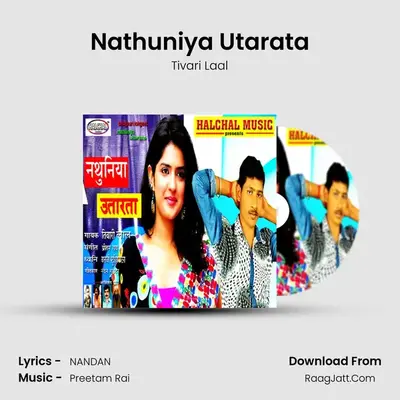 Nathuniya Utarata MP3 Song by Tivari Laal Cover