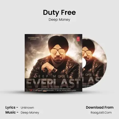Duty Free MP3 Song by Deep Money Cover