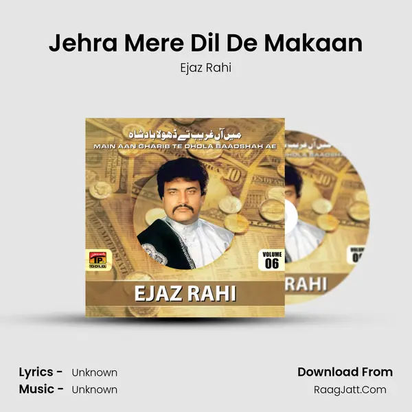 Jehra Mere Dil De Makaan MP3 Song by Ejaz Rahi Cover