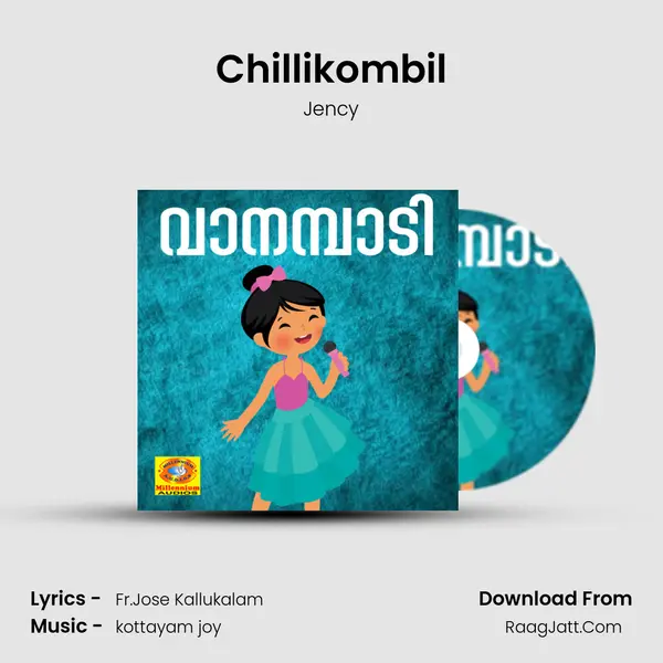 Chillikombil MP3 Song by Jency Cover