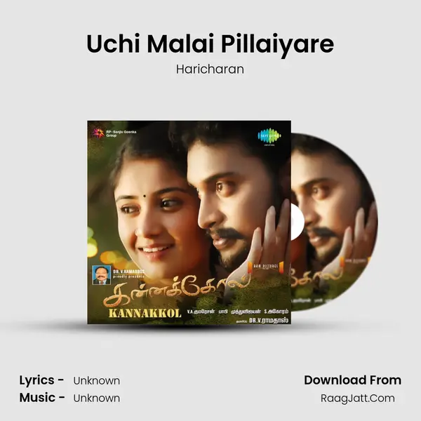 Uchi Malai Pillaiyare MP3 Song by Haricharan Cover