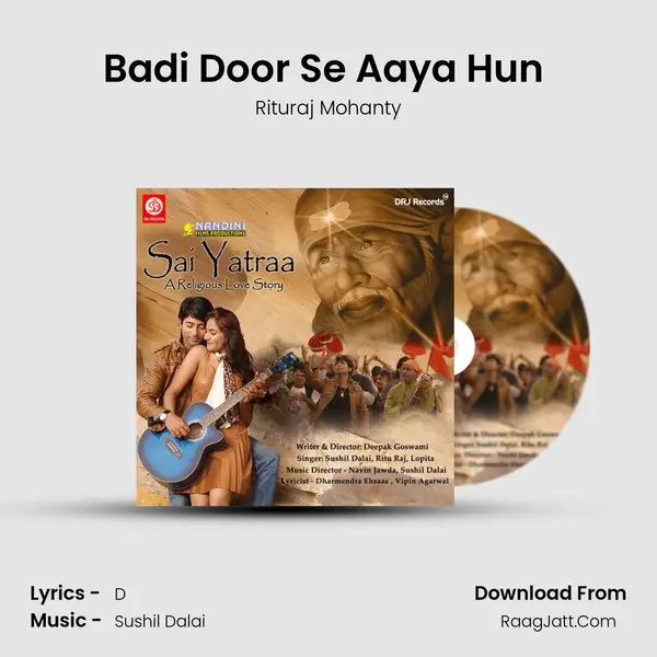 Badi Door Se Aaya Hun (Bhajan) MP3 Song by Rituraj Mohanty Cover