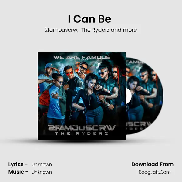 I Can Be (feat. Strezz) MP3 Song by 2famouscrw Cover