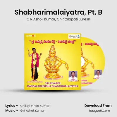 Shabharimalaiyatra, Pt. B MP3 Song by G R Ashok Kumar Cover
