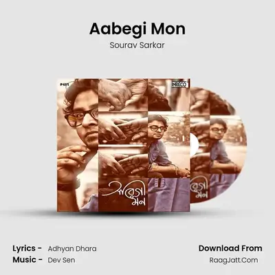 Aabegi Mon MP3 Song by Sourav Sarkar Cover