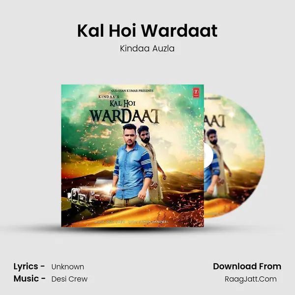 Kal Hoi Wardaat - Kindaa Auzla