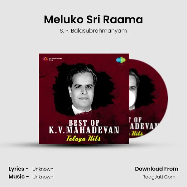 Meluko Sri Raama MP3 Song by S. P. Balasubrahmanyam Cover