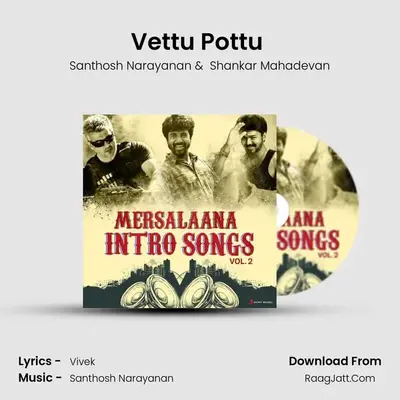 Vettu Pottu (From "Kodi") Cover