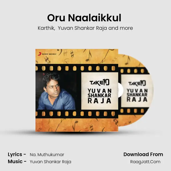 Oru Naalaikkul (From 