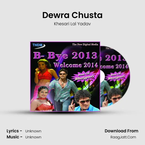 Dewra Chusta MP3 Song by Khesari Lal Yadav Cover