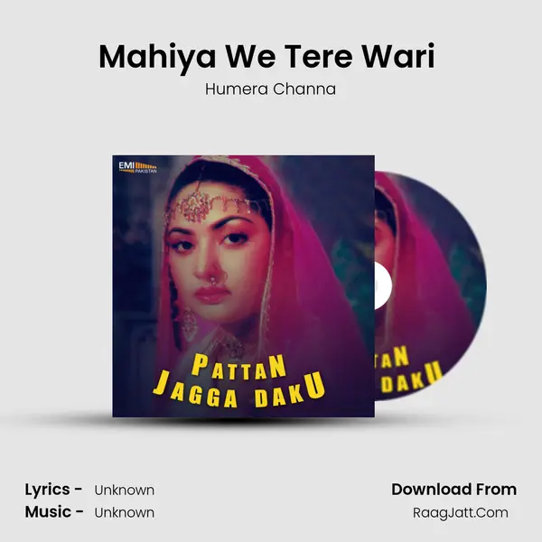 Mahiya We Tere Wari (From 